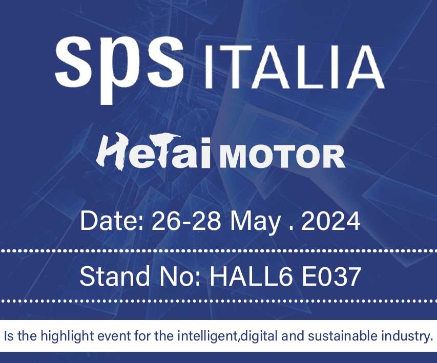 Últimos blogs da empresa sobre A Hetai Motor vai para a SPS outra vez!